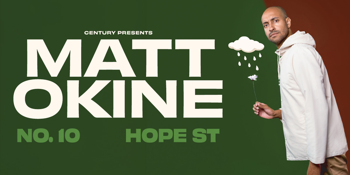 Matt Okine - No.10 Hope St
