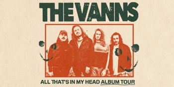 The VANNS 'All That's In My Head' Album Tour