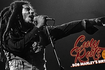 COOLY ROOTS: Bob Marley's 80th B'day Tribute Special