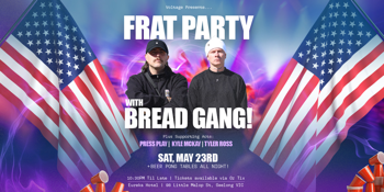 Frat Party with Bread Gang