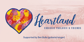 Chrissie Pavlovic & Friends "Heartland" Album Launch