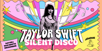 Taylor Swift Silent Disco - Melbourne