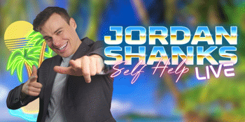 JORDAN SHANKS - SELF HELP - LIVE
