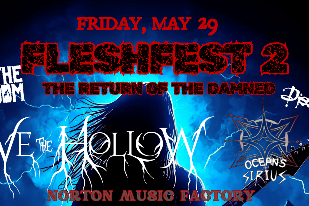 FLESHFEST 2 - with WE THE HOLLOW - BURN THE KINGDOM - OCEANS FOR SIRIUS - SLAVES OF DISSONANCE