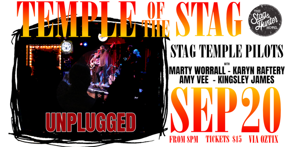 Temple of the Stag Unplugged ft. Amy Vee, Kingsley James, Karyn Raftery & Marty Worrall live at The Stag & Hunter Hotel - Concert poster