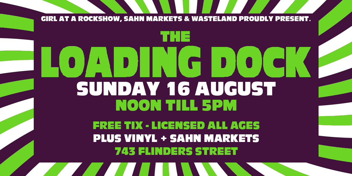 THE LOADING DOCK | AUGUST EDITION
