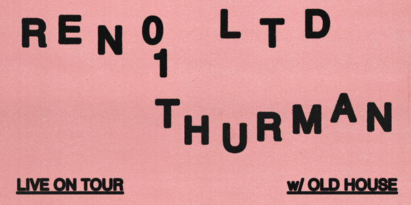 RENO LTD + 01 THURMAN | FREE ENTRY SHOW live at The Hamilton Station Hotel - Concert poster