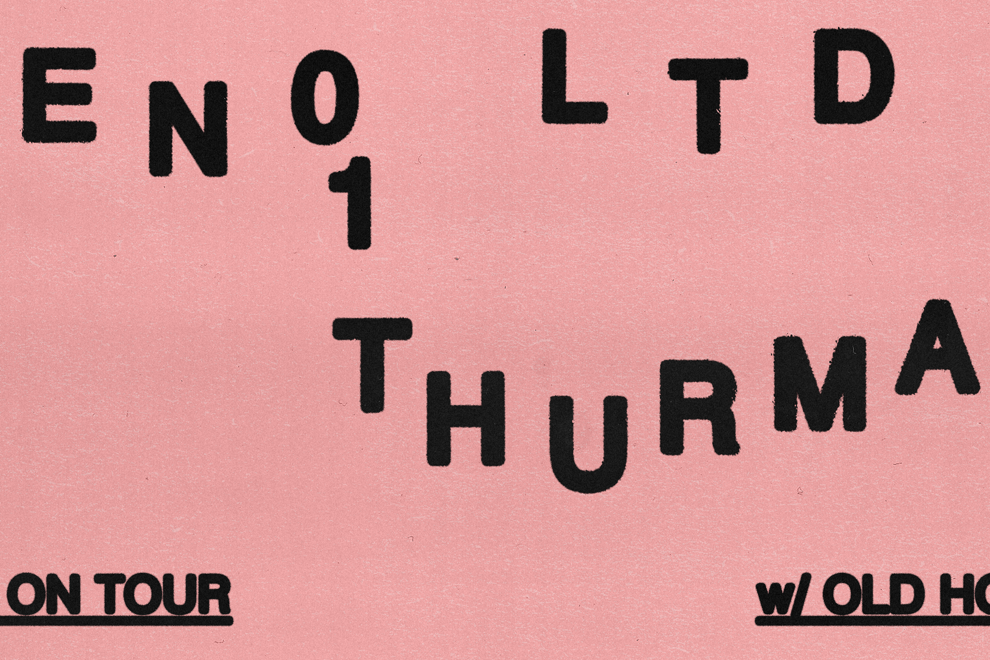 RENO LTD + 01 THURMAN | FREE ENTRY SHOW