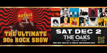 Royale with Cheese - The Ultimate 90s Rock Show
