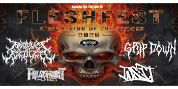 FLESHFEST 2026 - A Gathering of the Damned - Featuring: PRODUCT OF NEGLECT -  GRIP DOWN - FALSE FRONT - INSECT