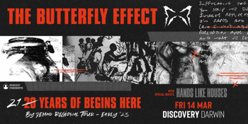 The Butterfly Effect - "Begins Here" 21st Anniversary Regional Tour