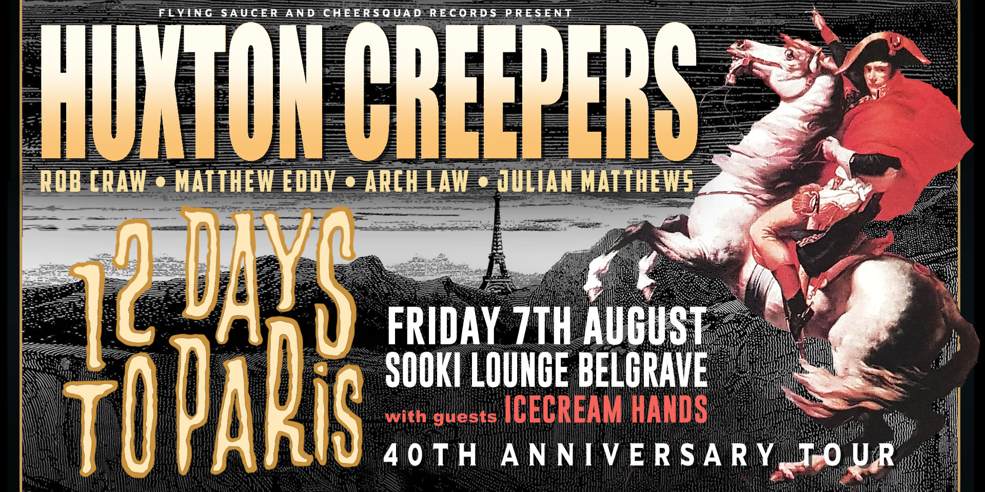 HUXTON CREEPERS - 12 DAYS TO PARIS - 40TH ANNIVERSARY TOUR