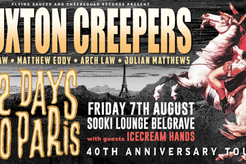 HUXTON CREEPERS - 12 DAYS TO PARIS - 40TH ANNIVERSARY TOUR