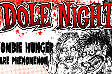 Dole Night with Zombie Hunger + Rare Phenomenon