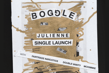 BOGGLE - 'Julienne' Single Launch!