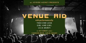 Venue Aid Performed by Thee End Less, Girl and Girl & Luja Murfi