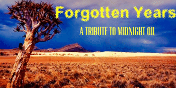 Forgotten Years : Midnight Oil Tribute