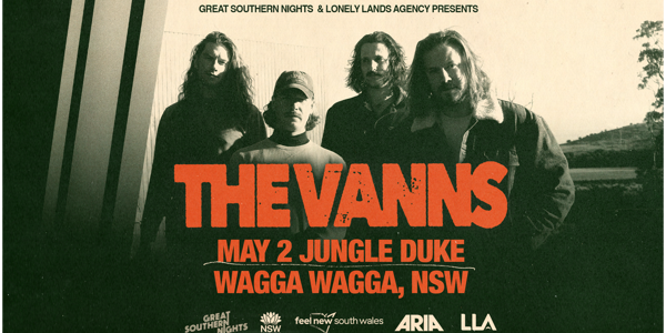 Great Southern Nights Presents The Vanns @ Jungle Duke live at Jungle Duke Hotel in Wagga Wagga on May 02, 2026 - Concert poster