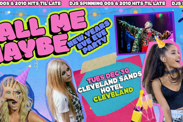 Call Me Maybe: NYE EVE Party - Cleveland