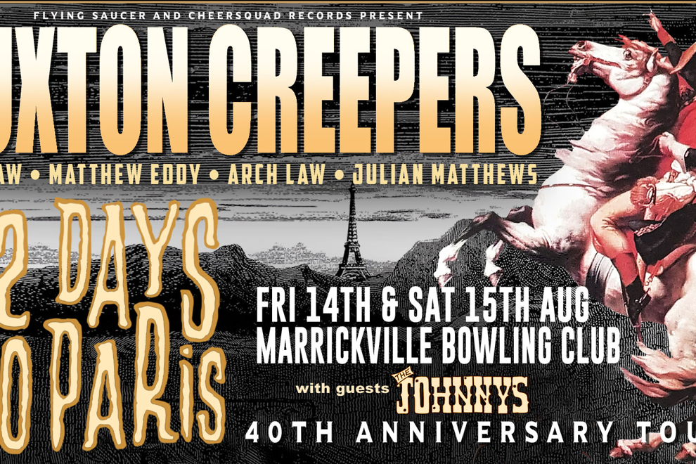 Huxton Creepers - "So This Is Paris 40th Anniversary Tour"