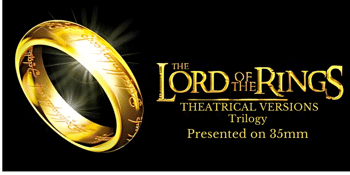 The Lord of the Rings Trilogy - Theatrical Versions - Presented on 35mm Film