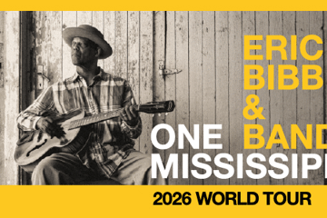 ERIC BIBB and BAND - ONE MISSISSIPPI WORLD TOUR 2026