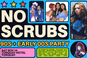 No Scrubs: 90s + Early 00s Party - Torquay