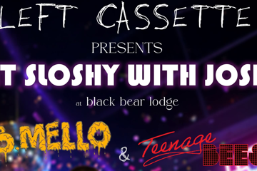 Left Cassette - Get Sloshy with Joshy
