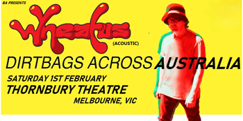 Wheatus Acoustic - Dirtbags Across Australia