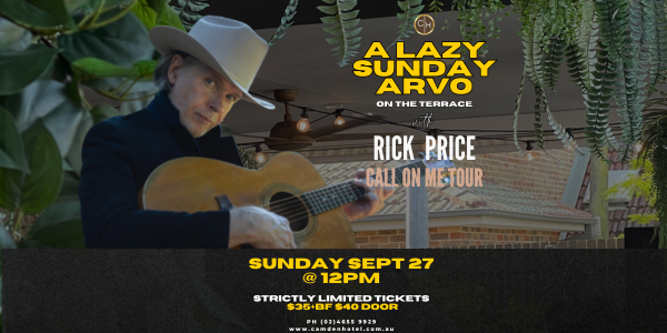 A Lazy Sunday Arvo with Rick Price - 1st Show live at The Estate Camden - Concert poster