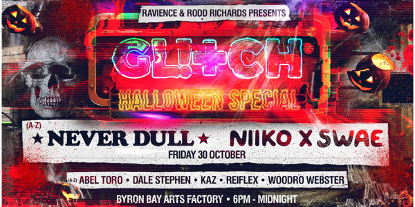 GL!+CH 002 ft. NEVER DULL (USA) & NIIKO x SWAE (USA) - BYRON BAY
