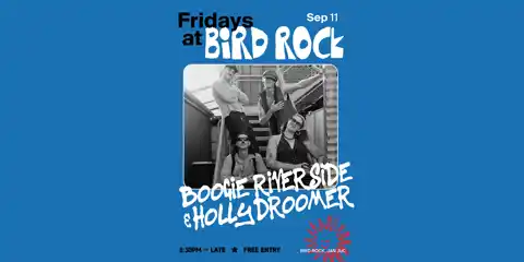 Bird Rock pres. Boogie Riverside & Holly Droomer [Live]