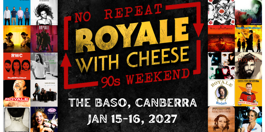 Royale with Cheese No Repeat 90s Weekend