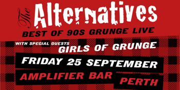THE ALTERNATIVES - The Best of 90s Grunge