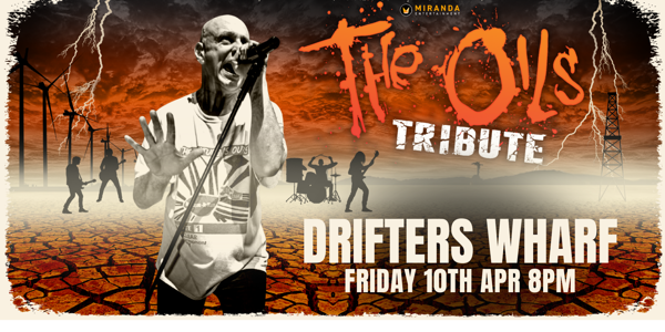 THE OILS TRIBUTE live at Drifters Wharf in Gosford on April 10, 2026 - Concert poster