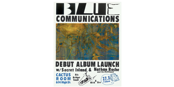 Blue Communications - Debut Album Launch live at Cactus Room in Thornbury on March 27, 2026 - Concert poster
