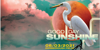 GOOD DAY SUNSHINE 2021
