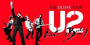 The U2 Show Achtung Baby | THE DESIRE TOUR