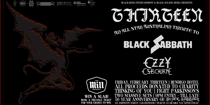 THIRTEEN: Tribute to Black Sabbath + Ozzy Osbourne - Charity Show: Thinking Of You + Fight Parkinson's