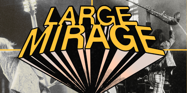 LARGE MIRAGE - 'WILDFIRE' SINGLE TOUR live at Vinnies Dive - Concert poster