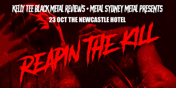CANCELLED - Reapin The Kill