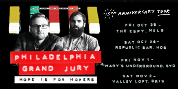 Philadelphia Grand Jury – Hope is for Hopers 15th Anniversary Tour