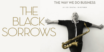 THE BLACK SORROWS - Due to Popular Demand