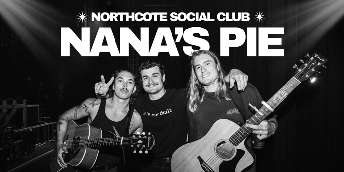 Nana's Pie ('i'll still wait' Australian Tour)