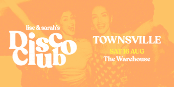 DISCO CLUB: Townsville