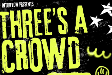 Three’s a Crowd #2 - Interflow, Streetlights, Good Grief