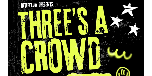 Three’s a Crowd #2 - Interflow, Streetlights, Good Grief live at Fremantle Buffalo Club in Fremantle on April 24, 2026 - Concert poster