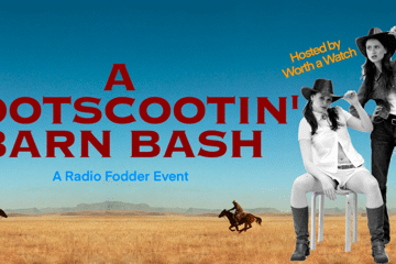Radio Fodder’s End-of-Year Bootscootin’ Barn Bash