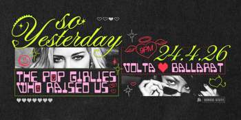 SO YESTERDAY - THE POP GIRLIES THAT RAISED US