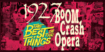 1927 & Boom Crash Opera